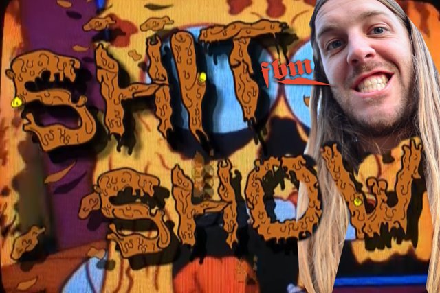 It’s a Shit Show out there…
